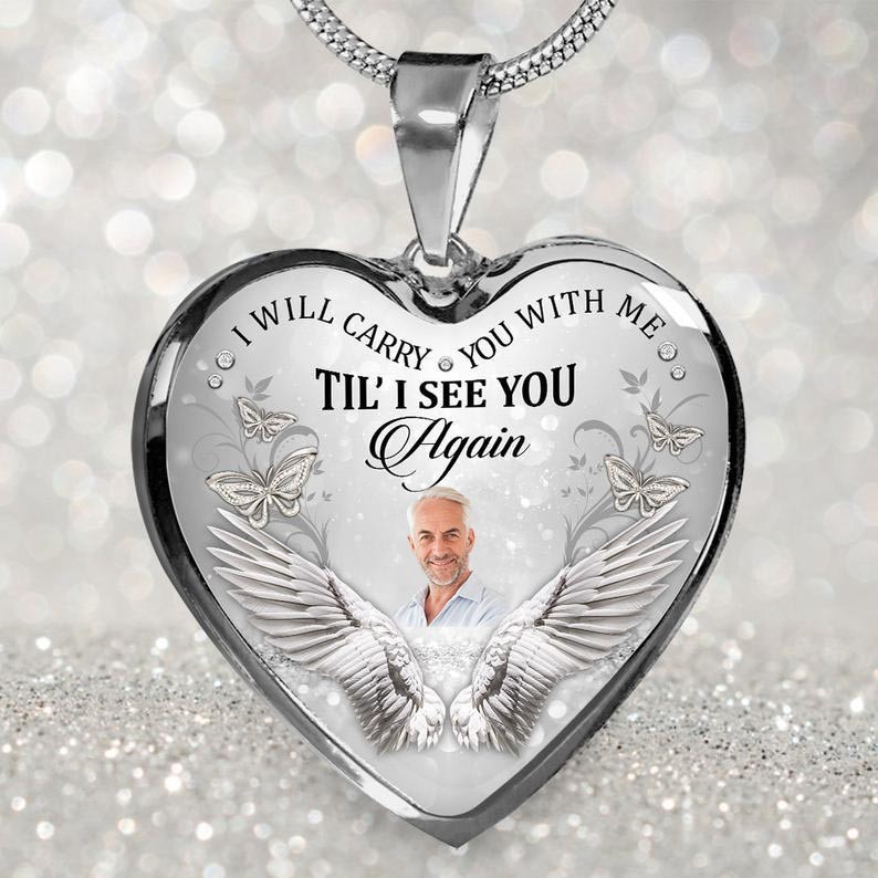 Personalized Memorial Photo Heart Shape Necklace I Will Carry You with Me Till I See You Again Keepsake Gifts