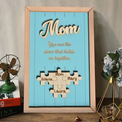 Custom Mom You Are The Pieces That Hold Us Together Puzzle Pieces Name Sign Keepsake Gifts for Mom Grandma Mother's Day Gift Ideas